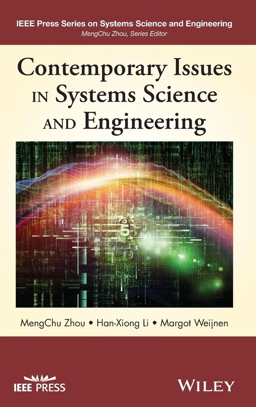 Contemporary Issues in Systems Science and Engineering (IEEE Press Series on Systems Science and Engineering)
