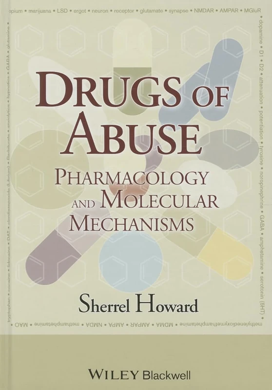 Drugs of Abuse: Pharmacology and Molecular Mechanisms