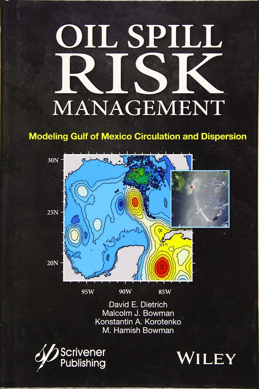 Oil Spill Risk Management: Modeling Gulf of Mexico Circulation and Oil Dispersal