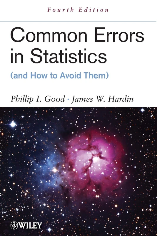 Common Errors in Statistics (and How to Avoid Them), 4th Edition