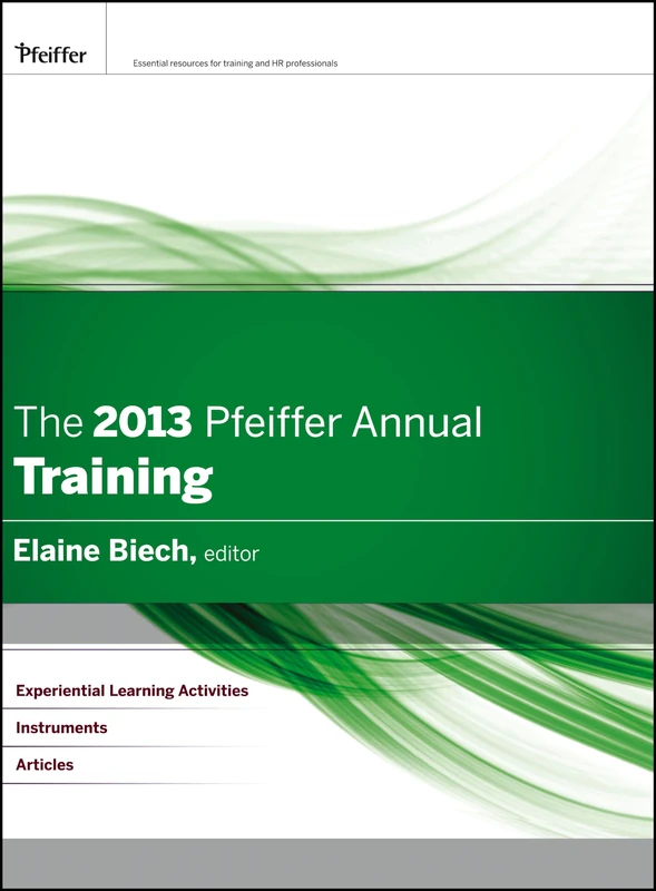 The 2013 Pfeiffer Annual: Training (J-B Pfeiffer Annual Looseleaf Vol 2)