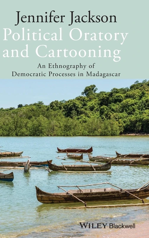 Political Oratory and Cartooning: An Ethnography of Democratic Process in Madagascar: 04 (New Directions in Ethnography) - Image 1