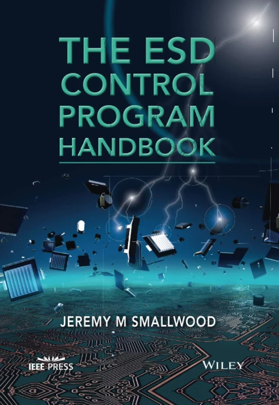 The ESD Control Program Handbook (IEEE Press)