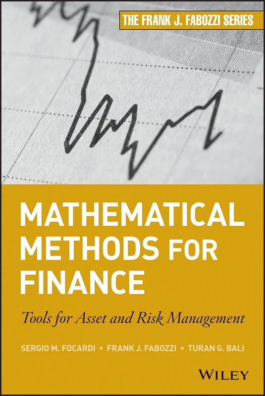 Mathematical Methods for Finance: Tools for Asset and Risk Management: 207 (Frank J. Fabozzi Series)
