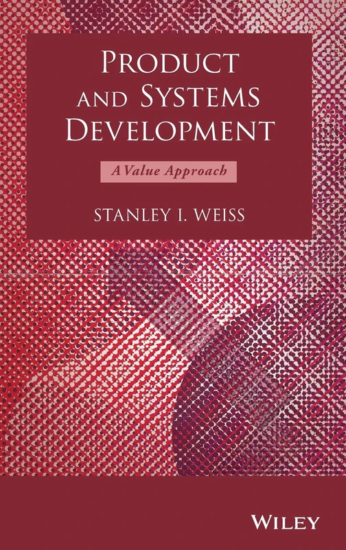 Product and Systems Development: A Value Approach