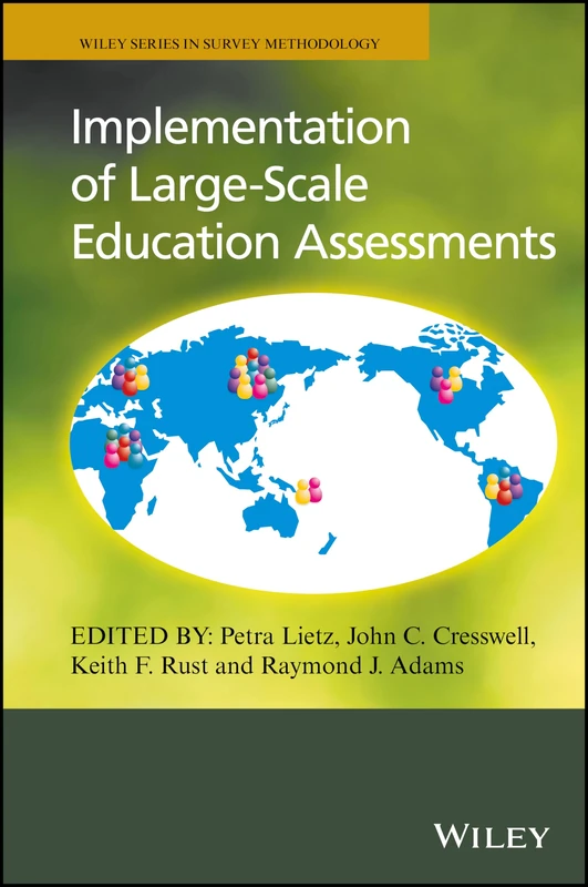 Implementation of Large-Scale Education Assessments (Wiley Series in Survey Methodology)