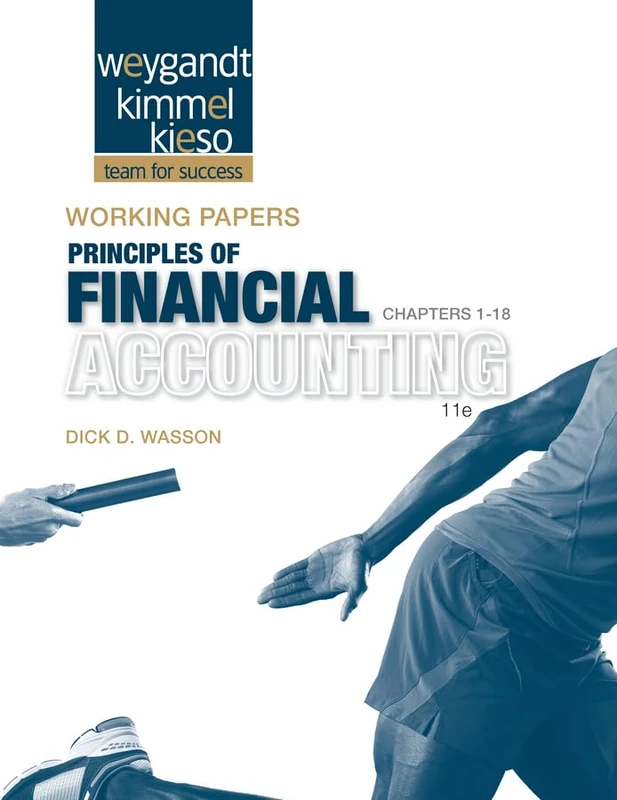 Working Papers Chapters 1–18 to accompany Accounting Principles, 11th Edition (Delisted)