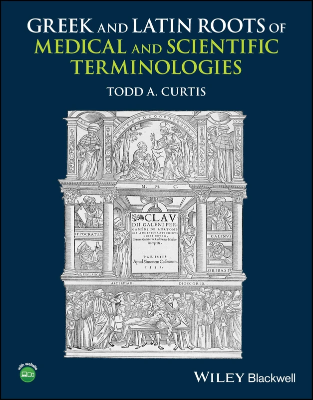 Greek and Latin Roots of Medical and Scientific Terminologies