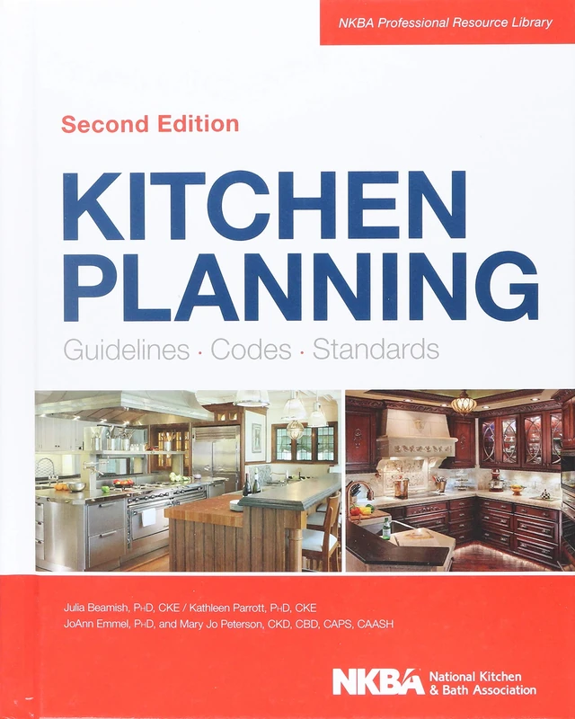Kitchen Planning: Guidelines, Codes, Standards: 1 (NKBA Professional Resource Library)