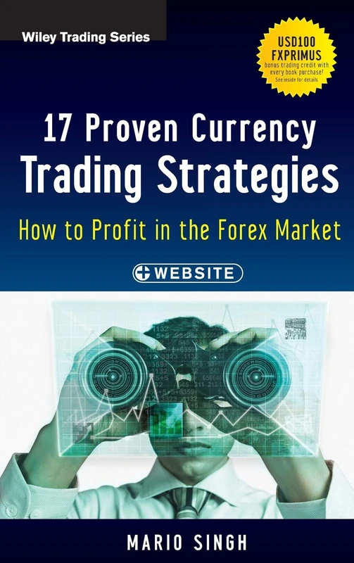17 Proven Currency Trading Strategies, + Website: How to Profit in the Forex Market: 572 (Wiley Trading)