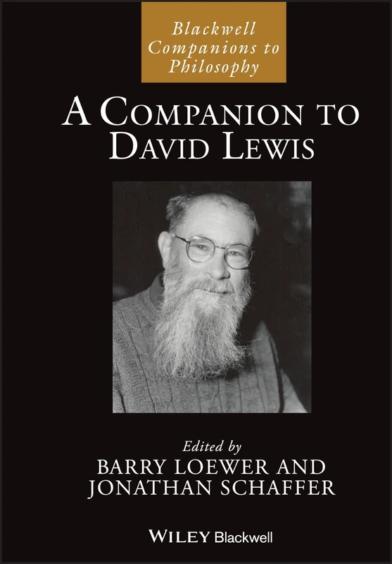 A Companion to David Lewis (Blackwell Companions to Philosophy)