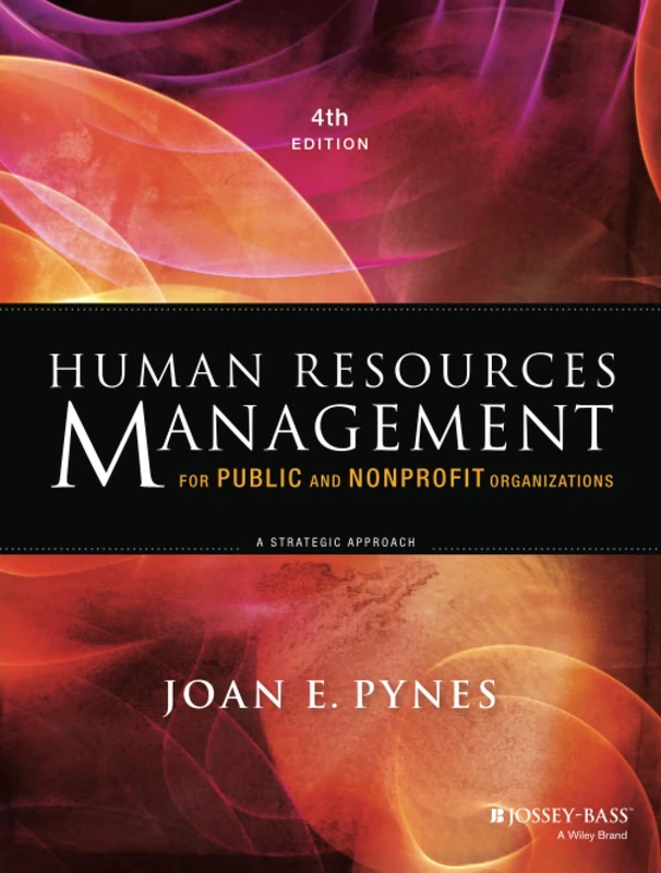 Human Resources Management for Public and Nonprofit Organizations: A Strategic Approach: 45 (Essential Texts for Nonprofit and Public Leadership and Management) - Image 1