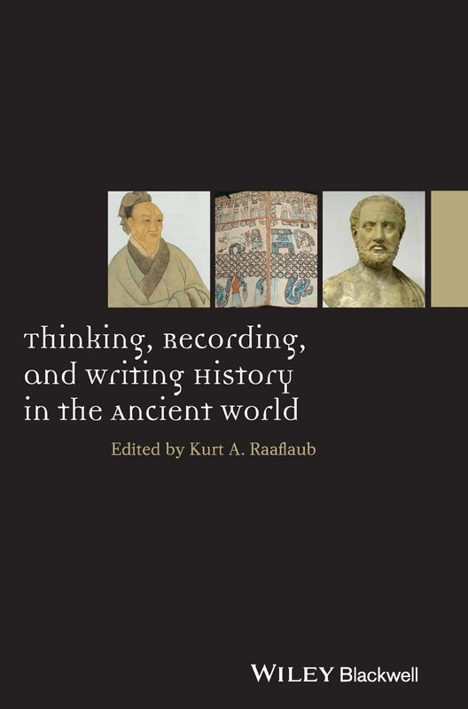 Wiley-Blackwell Thinking, Recording, and Writing History Book