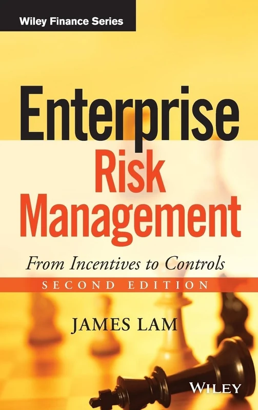 Enterprise Risk Management: From Incentives to Controls (Wiley Finance)