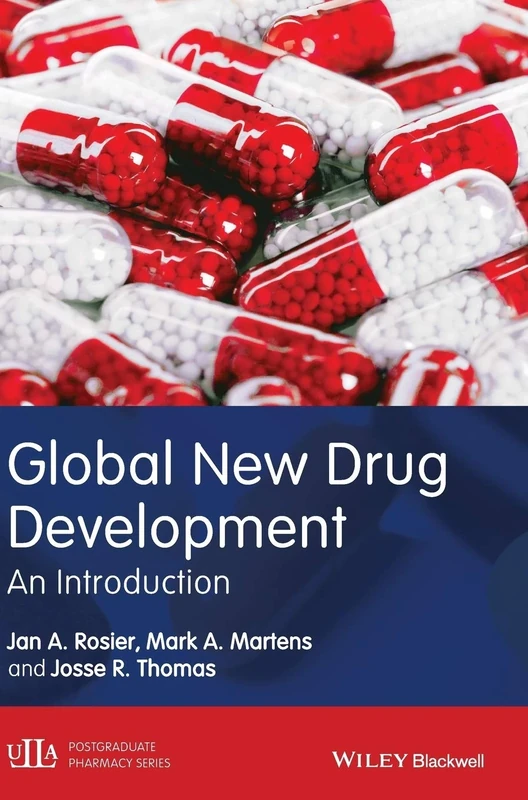 Global New Drug Development: An Introduction (ULLA Series in Pharmaceutical Sciences)
