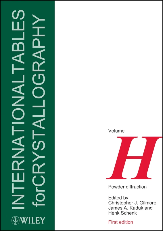 International Tables for Crystallography, Volume H: Powder Diffraction (IUCr Series. International Tables for Crystallography)