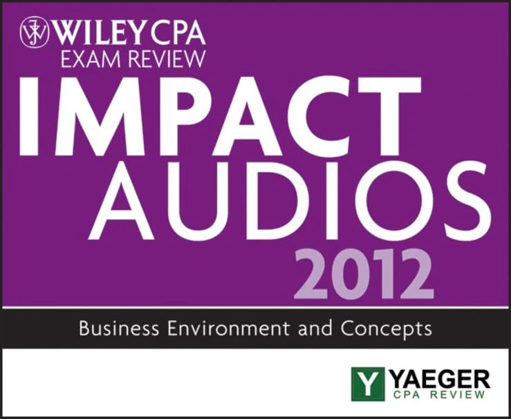 Wiley CPA Exam Review 2012 Impact Audios - Business Environment