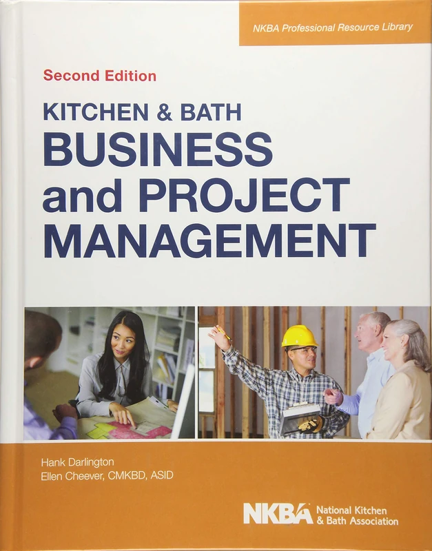 Kitchen and Bath Business and Project Management, with Website: 3 (NKBA Professional Resource Library)