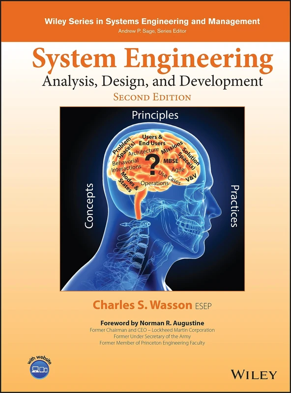 System Engineering Analysis, Design, and Development: Concepts, Principles, and Practices (Wiley Series in Systems Engineering and Management)