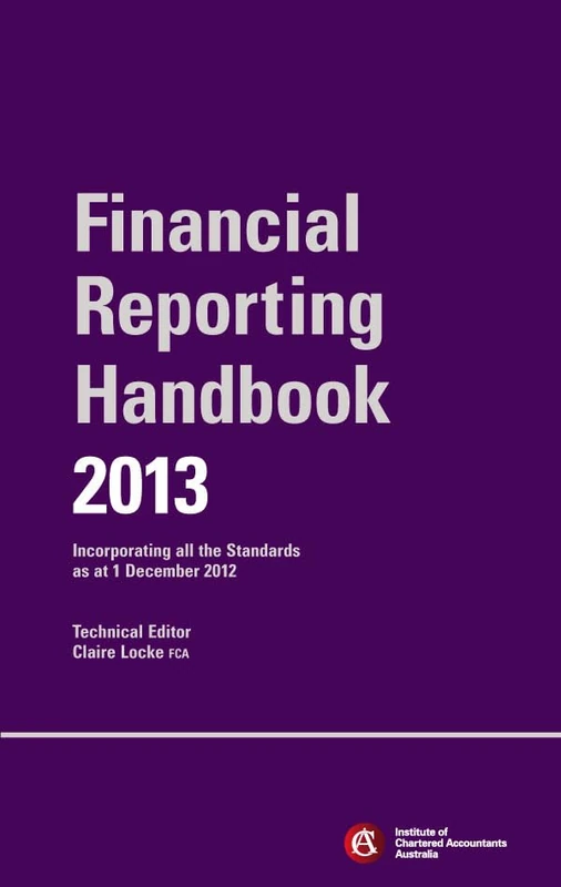 Financial Reporting Handbook 2013 + E-Text Registration Card: Incorporating all the Standards as at 1 December 2012