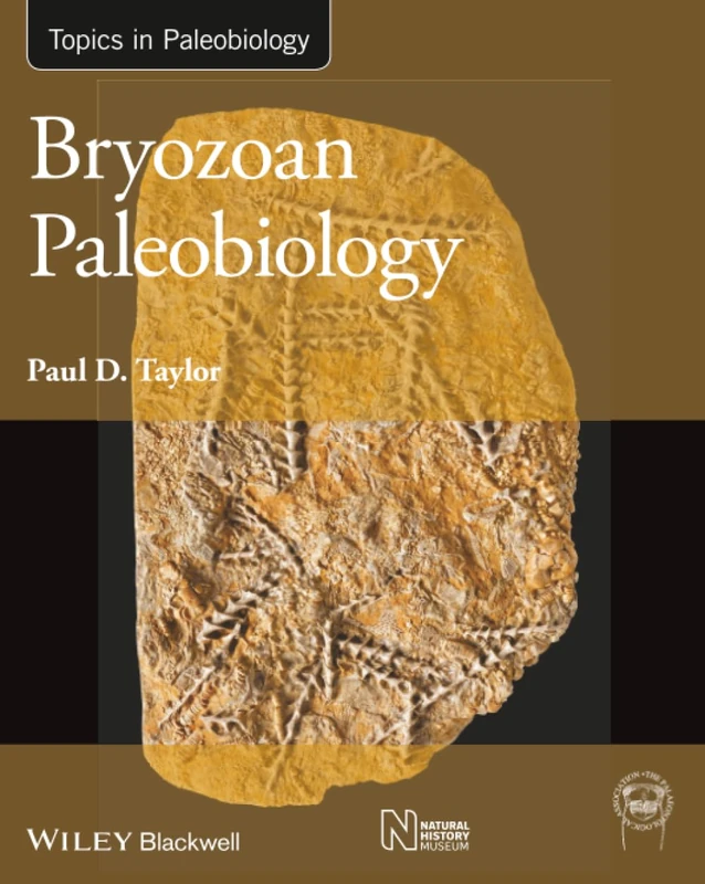Bryozoan Paleobiology (TOPA Topics in Paleobiology)