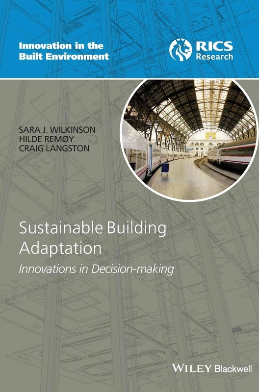 Sustainable Building Adaptation: Innovations in Decision-making (Innovation in the Built Environment)