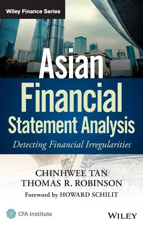 Asian Financial Statement Analysis: Detecting Financial Irregularities (Wiley Finance)