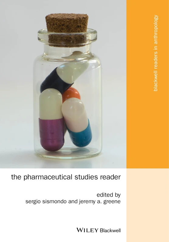 The Pharmaceutical Studies Reader (Wiley Blackwell Readers in Anthropology)
