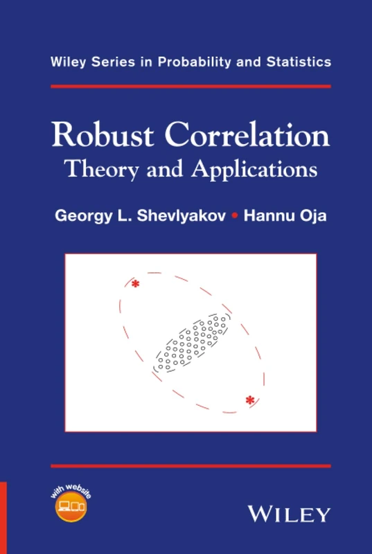 Robust Correlation: Theory and Applications: 3 (Wiley Series in Probability and Statistics)