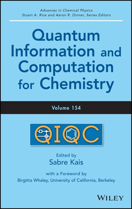 Quantum Information and Computation for Chemistry, Volume 154: 327 (Advances in Chemical Physics)
