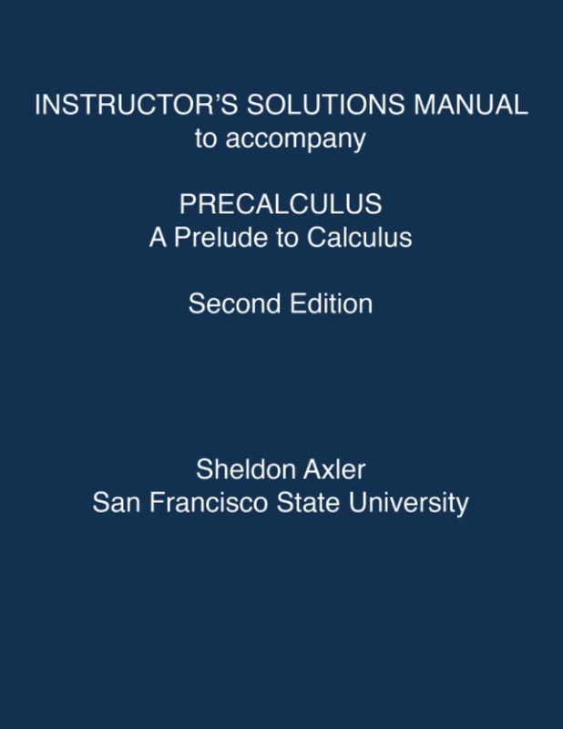 Instructor's Solutions Manual to accompany Precalculus, 2e