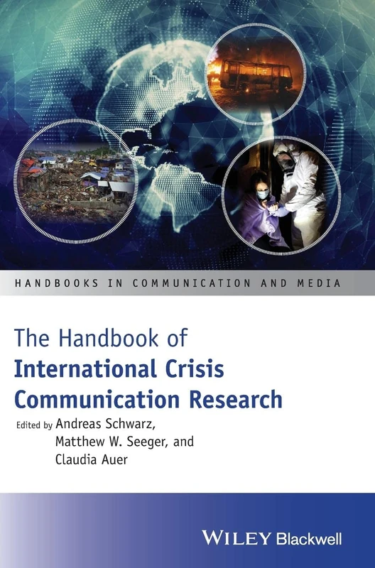 Wiley-Blackwell Handbook of International Crisis Communication