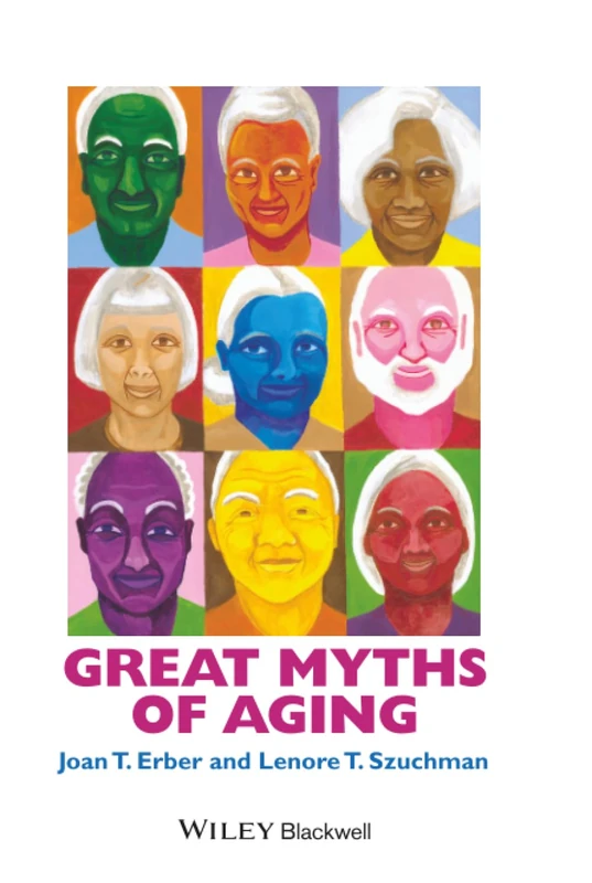 Great Myths of Aging (Great Myths of Psychology)