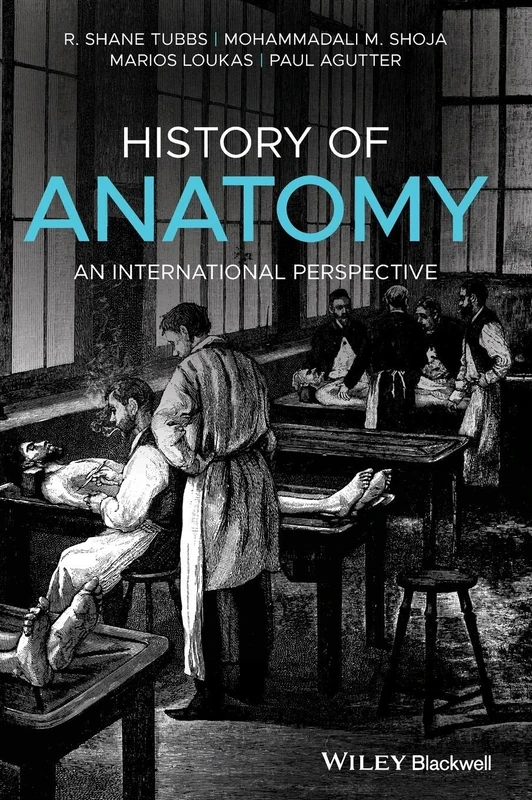 History of Anatomy: An International Perspective