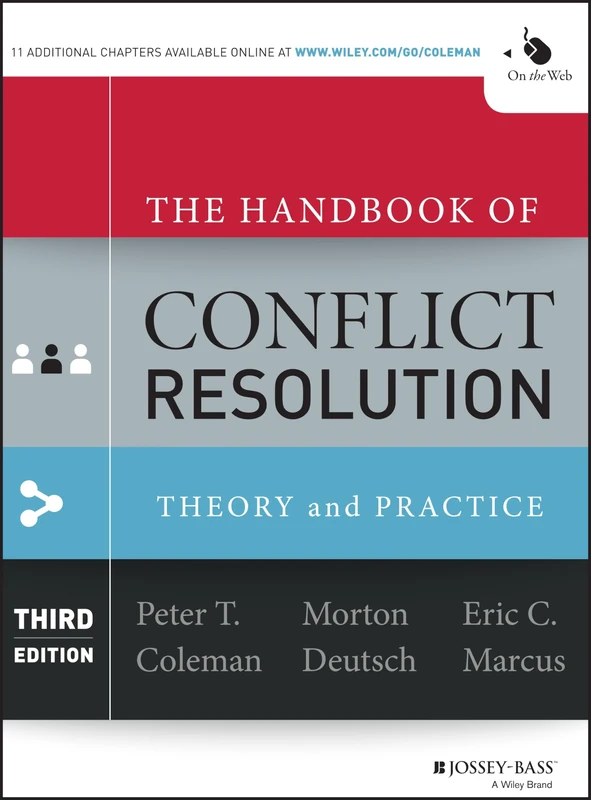 The Handbook of Conflict Resolution: Theory and Practice