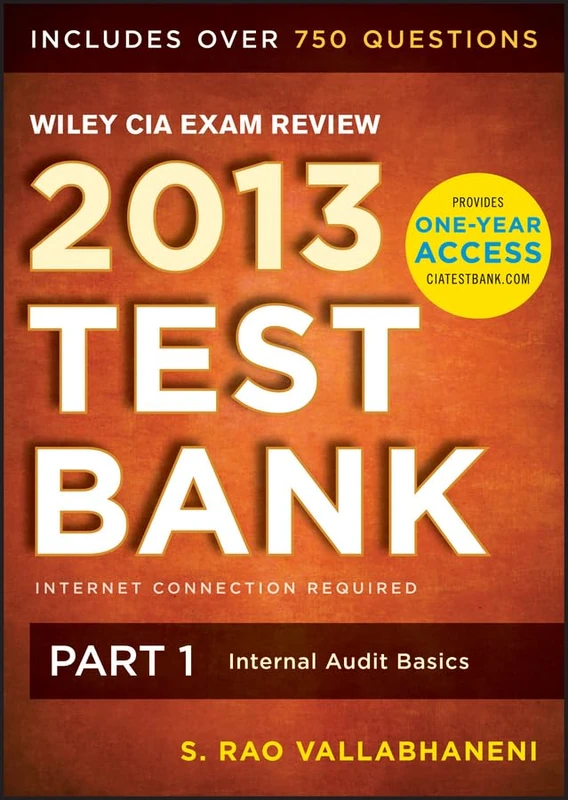 Wiley CIA Exam Review 2013 Online Test Bank 1–Year Access: Part 1, Internal Audit Basics (Wiley CIA Exam Review Series)