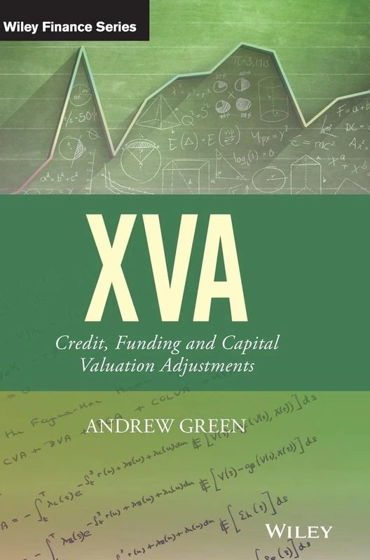XVA: Credit, Funding and Capital Valuation Adjustments (The Wiley Finance Series)