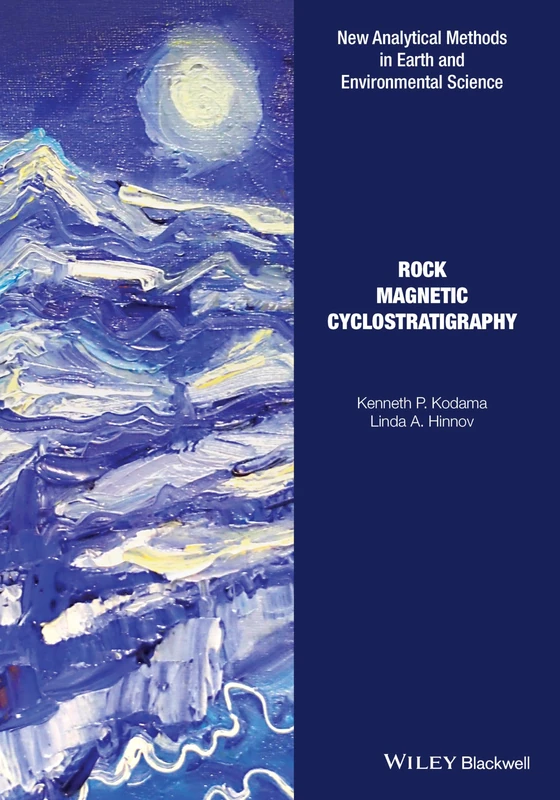 Rock Magnetic Cyclostratigraphy: 5 (Analytical Methods in Earth and Environmental Science)