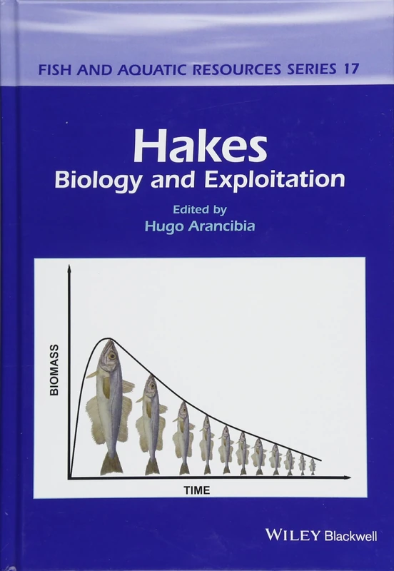 Hakes: Biology and Exploitation (Fish and Aquatic Resources)