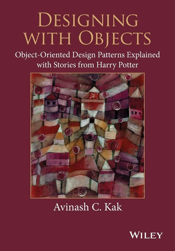 Designing with Objects: Object-Oriented Design Patterns Explained with Stories from Harry Potter - Image 1