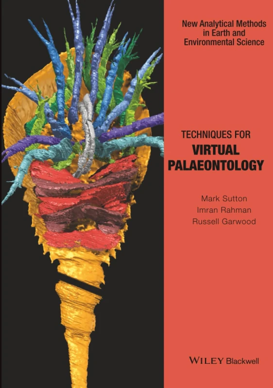 Techniques for Virtual Palaeontology (Analytical Methods in Earth and Environmental Science)