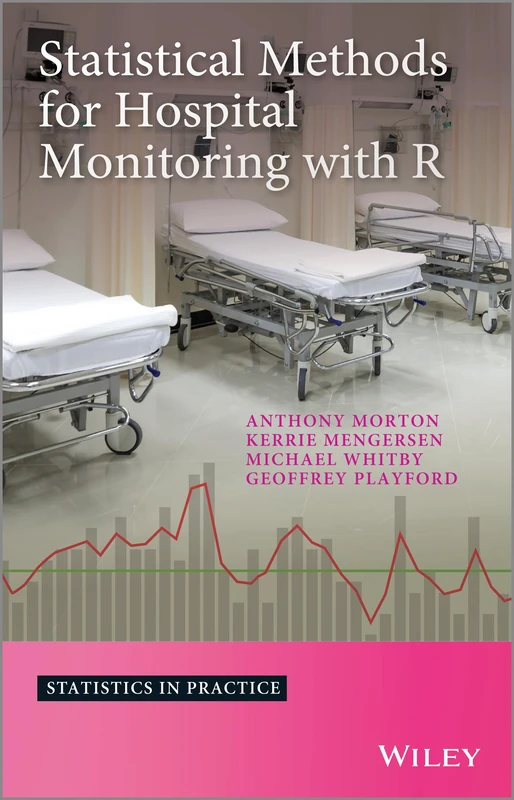 Statistical Methods for Hospital Monitoring with R (Statistics in Practice) - Image 1