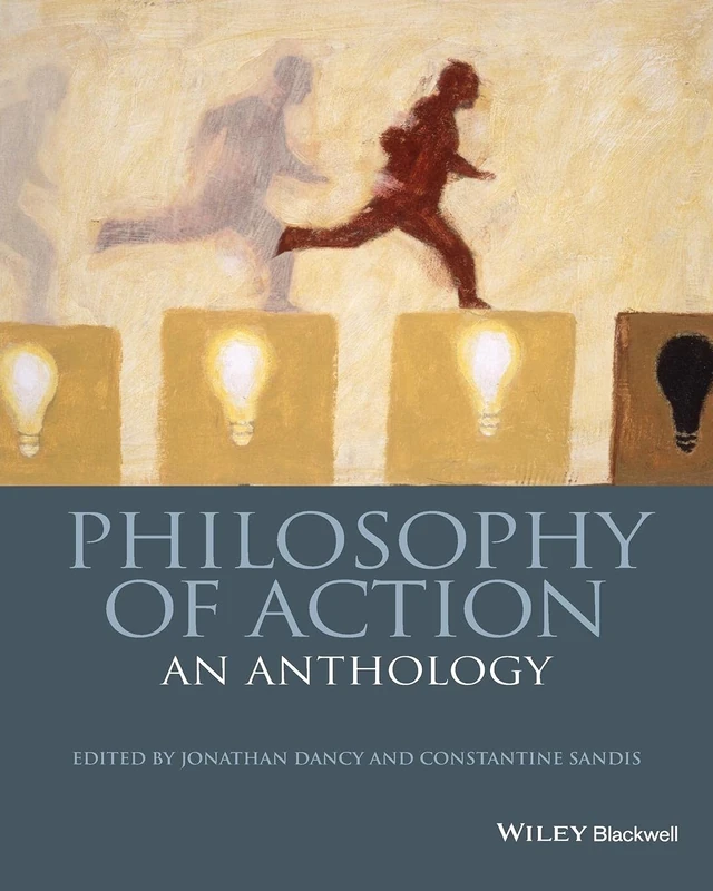 Philosophy of Action: An Anthology (Wiley Philosophy Anthologies)
