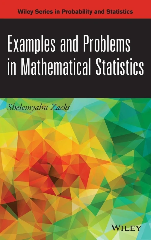 Examples and Problems in Mathematical Statistics (Wiley Series in Probability and Statistics)