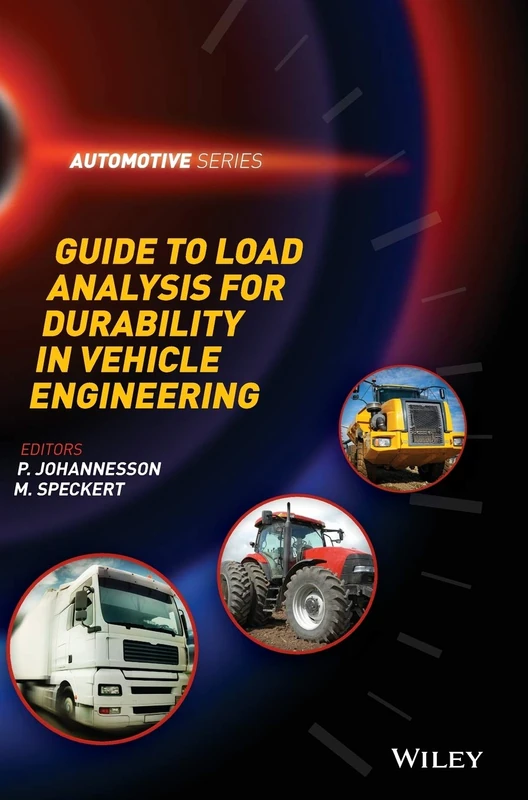 Guide to Load Analysis for Durability in Vehicle Engineering: 1 (Automotive Series)