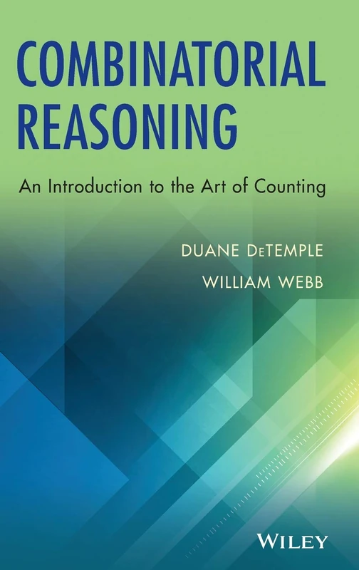 Combinatorial Reasoning: An Introduction to the Art of Counting