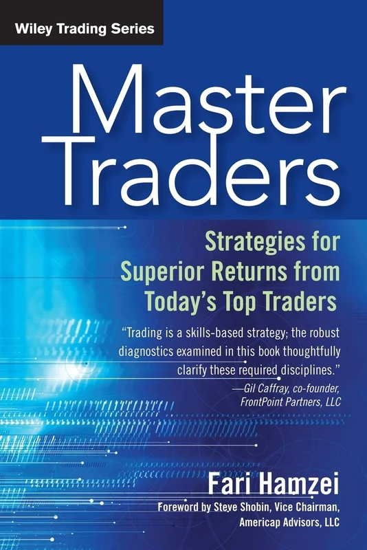 Master Traders: Strategies for Superior Returns from Today's Top Traders: 628 (Wiley Trading)
