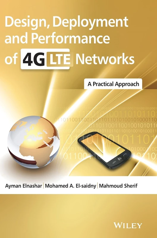 Design, Deployment and Performance of 4G-LTE Networks: A Practical Approach