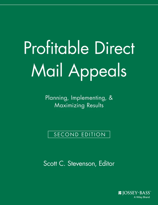 Profitable Direct Mail Appeals: Planning, Implementing, and Maximizing Results (Successful Fundraising)