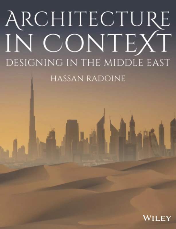 Architecture in Context: Designing in the Middle East